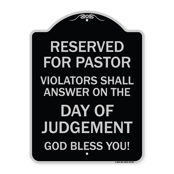 Reserved for Pastor Violators Shall Answer on Day of Judgement Alum Sign, 24" x 18", BS-1824-23184